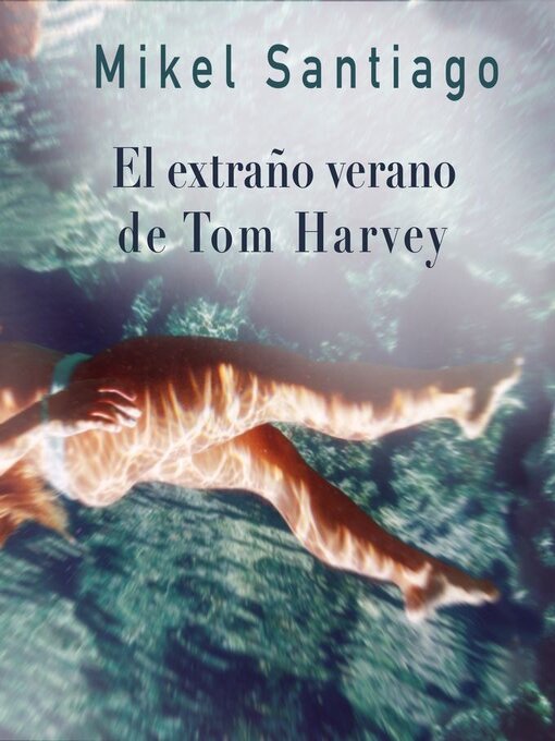 Cover image for El extraño verano de Tom Harvey